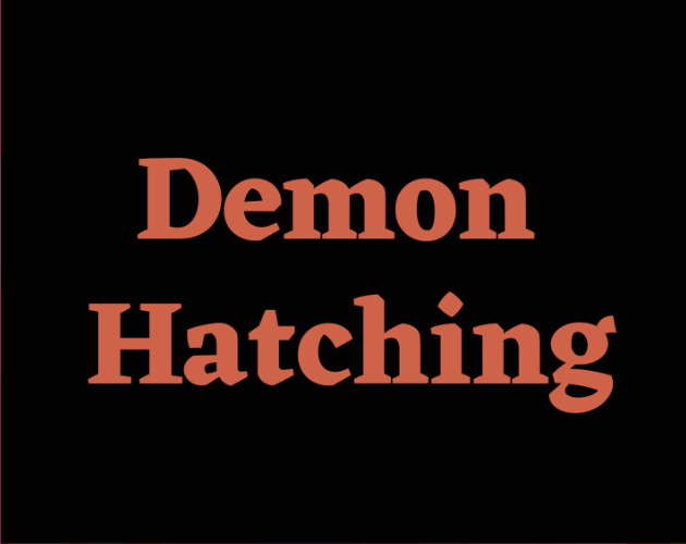 demon hatching
