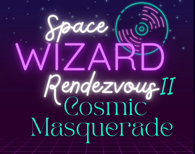 space wizards rendesvous 2: cosmic masquerade